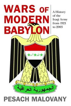 portada Wars of Modern Babylon: A History of the Iraqi Army from 1921 to 2003 (Foreign Military Studies)