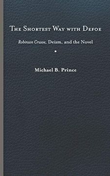 portada Shortest way With Defoe: Robinson Crusoe, Deism, and the Novel (en Inglés)