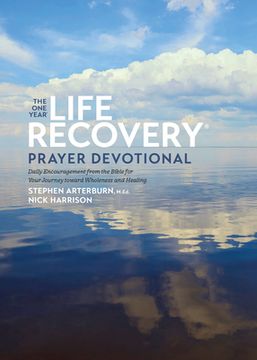 portada The One Year Life Recovery Prayer Devotional: Daily Encouragement from the Bible for Your Journey Toward Wholeness and Healing (en Inglés)