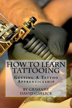 portada How To Learn Tattooing: Getting A Tattoo Apprenticeship