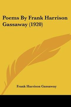 portada poems by frank harrison gassaway (1920) (en Inglés)