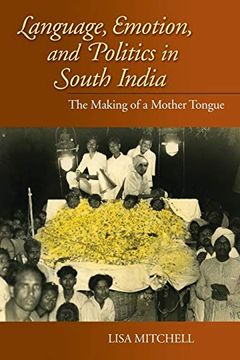 portada Language, Emotion, and Politics in South India (en Inglés)