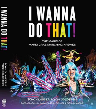 portada I Wanna do That!  The Magic of Mardi Gras Marching Krewes