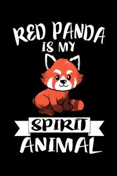 portada Red Panda Is My Spirit Animal: Animal Nature Collection