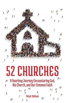 portada 52 Churches: A Yearlong Journey Encountering God, His Church, and Our Common Faith 