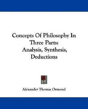 portada concepts of philosophy in three parts: analysis, synthesis, deductions (en Inglés)