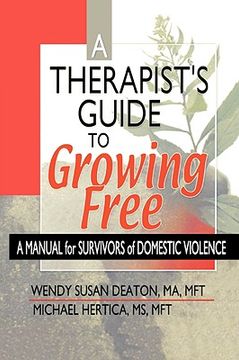 portada a therapist's guide to growing free: a manual for survivors of domestic violence (in English)