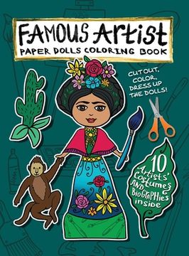 portada Famous Artist Paper Doll Coloring Book: Kids can Dress Up the Dolls in Costumes of 10 Different Well-Known Artists! Comes with a Biography for Each Pa (en Inglés)