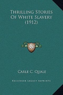 portada thrilling stories of white slavery (1912) (en Inglés)