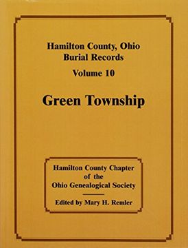 portada Hamilton County, Ohio, Burial Records, Volume 10, Green Township