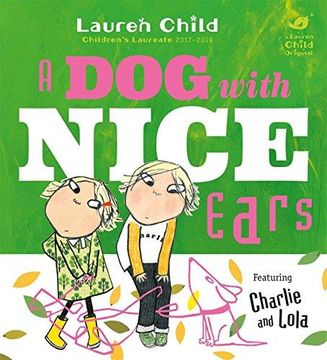 portada Charlie And Lola: A Dog With Nice Ears (en Inglés)