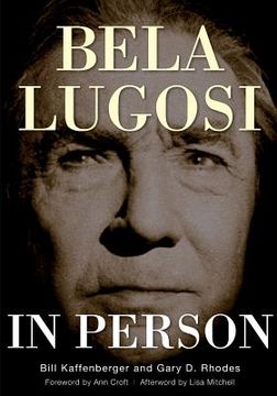 portada Bela Lugosi in Person (en Inglés)