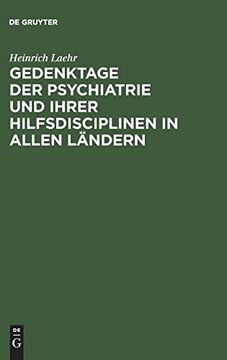portada Gedenktage der Psychiatrie und Ihrer Hilfsdisciplinen in Allen Ländern (en Alemán)