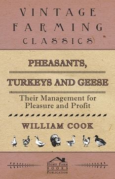 portada Pheasants, Turkeys and Geese: Their Management for Pleasure and Profit
