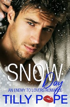 portada Snow Day: An Enemies to Lovers Romance