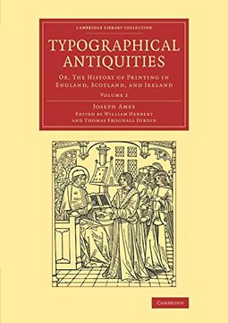 portada Typographical Antiquities 4 Volume Set: Typographical Antiquities - Volume 2 (Cambridge Library Collection - History of Printing, Publishing and Libraries) 