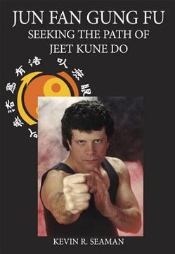 portada jun fan gung fu: seeking the path of jeet kune do (in English)