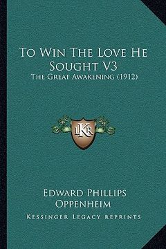 portada to win the love he sought v3: the great awakening (1912)