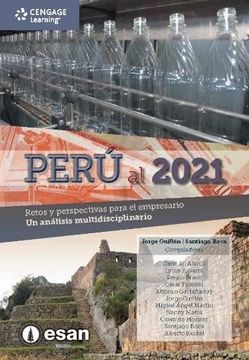 portada Peru al 2021: Retos y Perspectivas Para el Empresario. Un Análisis Multidisciplinario *