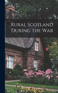 portada Rural Scotland During the War (en Inglés)