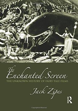 portada The Enchanted Screen: The Unknown History of Fairy-Tale Films (en Inglés)
