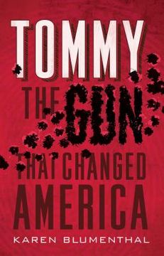 portada Tommy: The gun That Changed America (en Inglés)