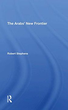 portada The Arabs' new Frontier (en Inglés)
