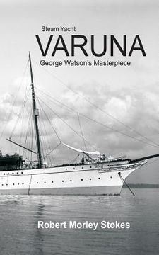portada Steam Yacht VARUNA (en Inglés)