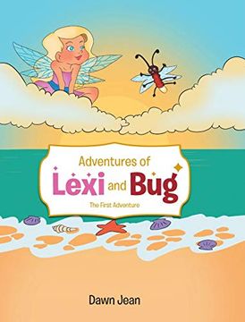 portada Adventures of Lexi and Bug: The First Adventure (en Inglés)