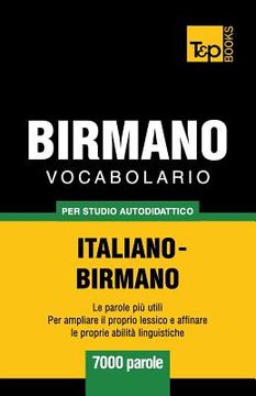 portada Vocabolario Italiano-Birmano per studio autodidattico - 7000 parole (en Italiano)