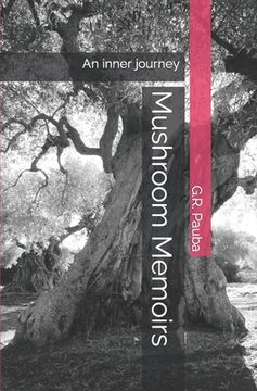 portada Mushroom Memoirs: An inner journey (en Inglés)