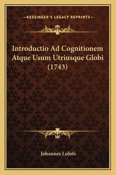 portada Introductio Ad Cognitionem Atque Usum Utriusque Globi (1743) (en Latin)