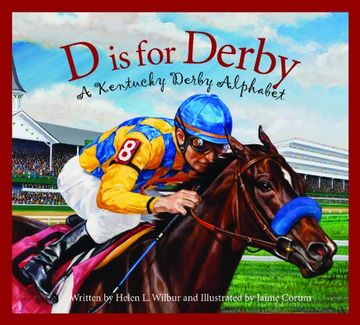 portada D is for Derby: A Kentucky Derby Alphabet: A Kentucy Derby Alphabet (Alphabet Books (Sleeping Bear Press)) (en Inglés)