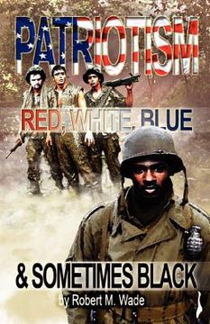 portada patriotism: red, white, blue & sometimes black (en Inglés)