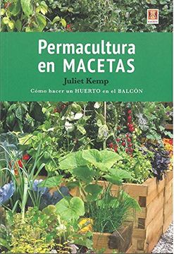 portada Permacultura en Macetas: Como Hacer un Huerto en el Balcon (in Spanish)