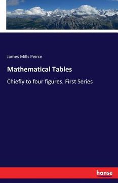 portada Mathematical Tables: Chiefly to four figures. First Series (en Inglés)