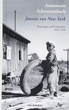 portada Jenseits von new York: Reportagen, Feuilletons und Fotografien aus den usa 1936-1938 (Lp, Band 201) (in German)
