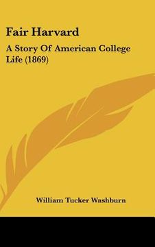 portada fair harvard: a story of american college life (1869) (en Inglés)