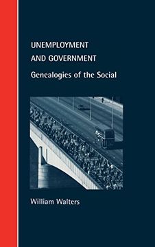portada Unemployment and Government Hardback: Genealogies of the Social (Cambridge Studies in law and Society) (en Inglés)
