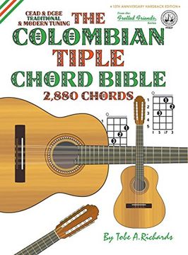 portada The Colombian Chord Bible: Traditional & Modern Tunings 2,880 Chords (Fretted Friends Series)
