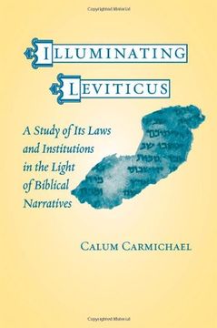 portada Illuminating Leviticus: A Study of its Laws and Institutions in the Light of Biblical Narratives (en Inglés)