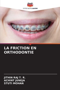 portada La Friction En Orthodontie (in French)