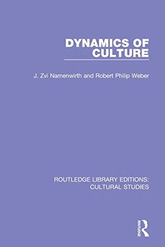 portada Dynamics of Culture (Routledge Library Editions: Cultural Studies) (in English)