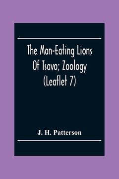 portada The Man-Eating Lions Of Tsavo; Zoology (Leaflet 7) (en Inglés)