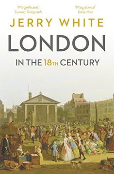 portada London In The Eighteenth Century: A Great and Monstrous Thing