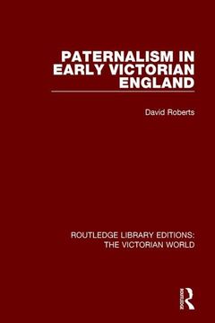 portada Paternalism in Early Victorian England (en Inglés)