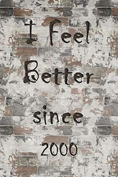 portada I Feel Better Since 2000 (in English)