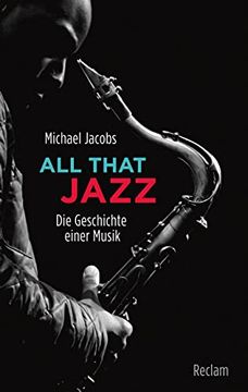 portada All That Jazz: Die Geschichte Einer Musik (Reclam Taschenbuch) (en Alemán)