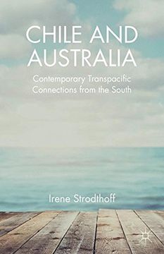portada Chile and Australia: Contemporary Transpacific Connections From the South (en Inglés)