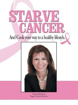 portada Starve Cancer and Cook Your Way to a Healthy Lifestyle (en Inglés)